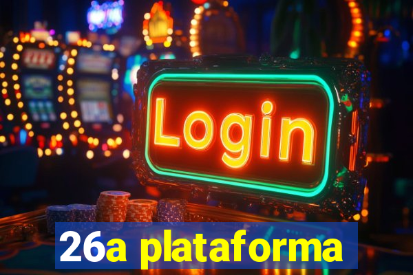 26a plataforma